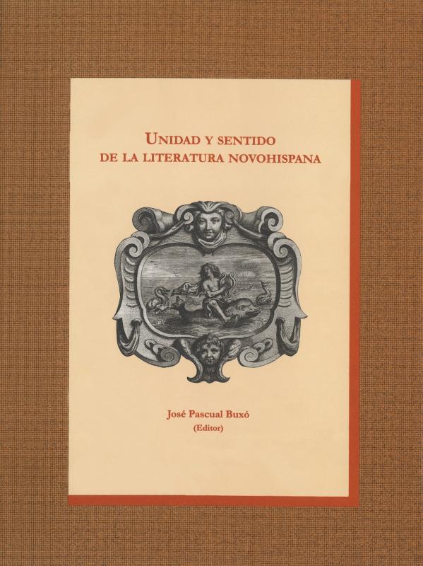 Portada  Unidad y sentido de la literatura novohispana