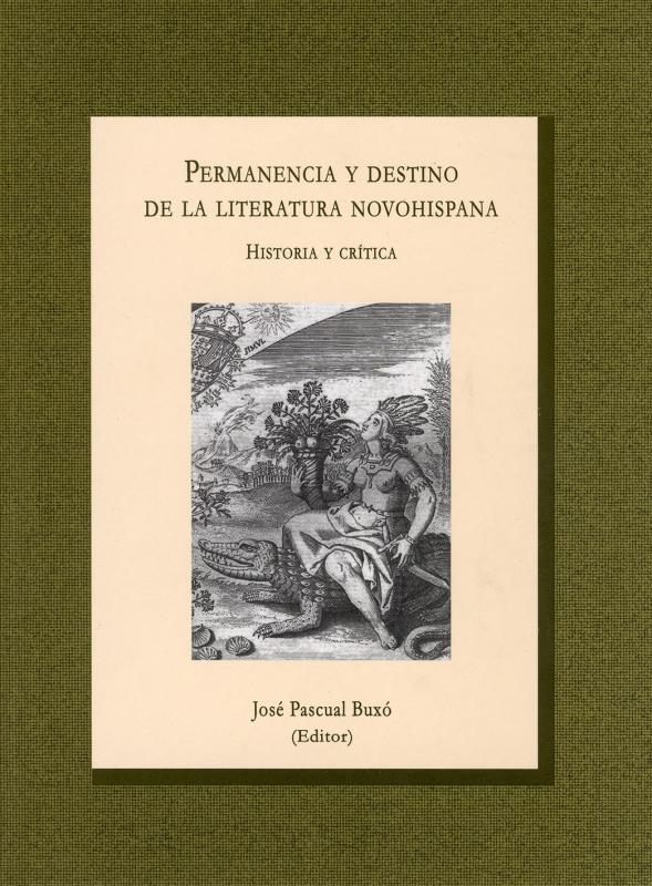 Portada Permanencia y destino de la literatura novohispana