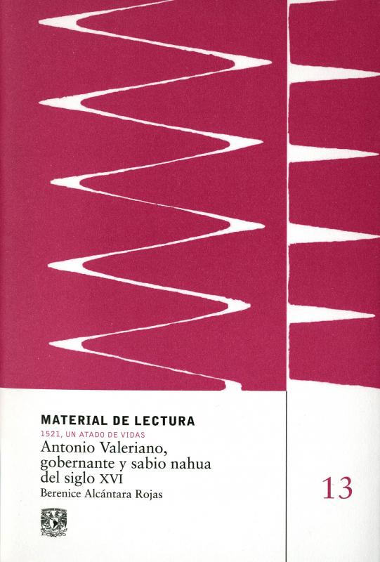 Portada Antonio Valeriano, gobernante y sabio nahua del siglo XVI