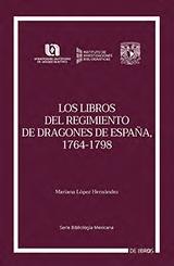 Portada Los libros del regimiento de dragones de españa