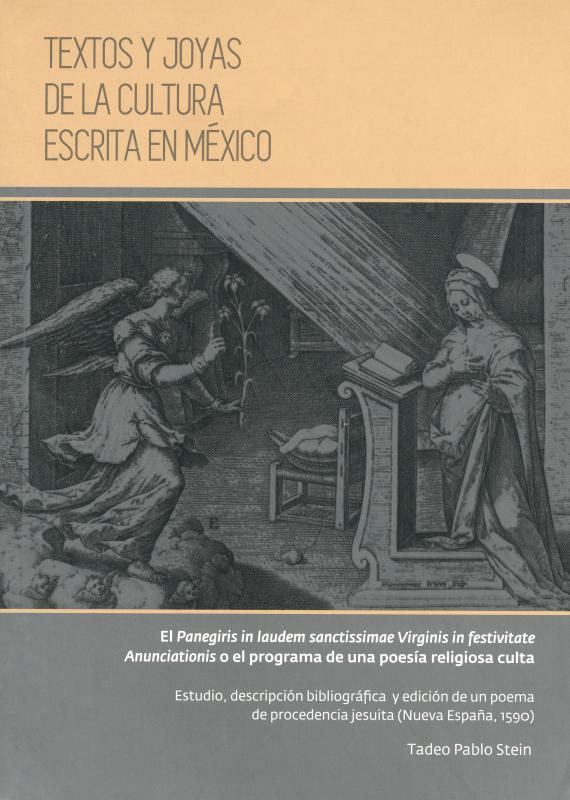 Portada El Panegiris in laudem sanctissimae virginis in festivitate anunciationis o el programa de una poesía religiosa culta