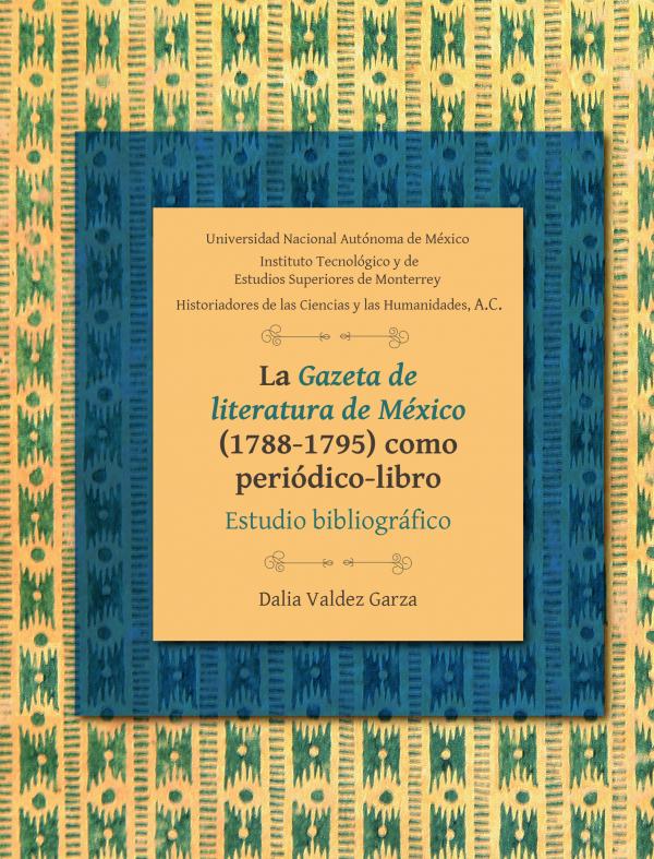Portada La Gazeta de literatura de México (1788-1795) como periódico-libro