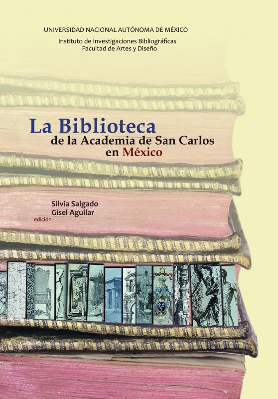 Portada  La biblioteca de la Academia de San Carlos en México
