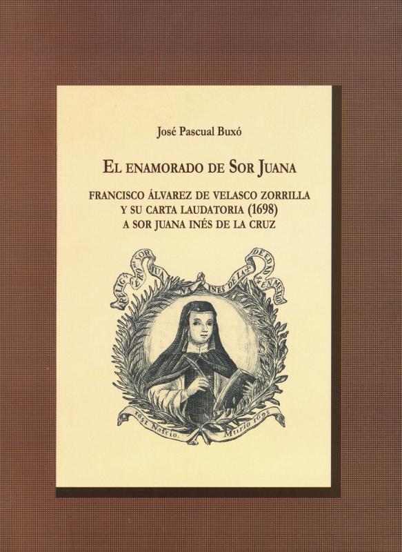 Portada El enamorado de Sor Juana (reimpresión):